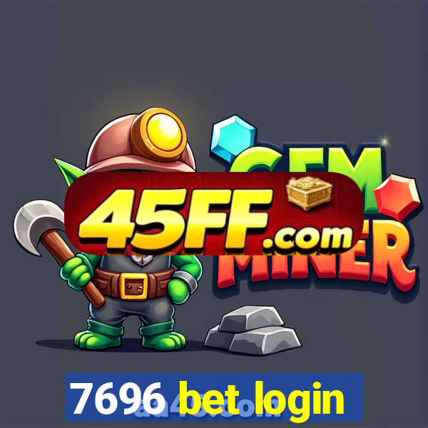 7696 bet login